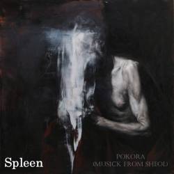 Spleen (SRB) : Pokora (Musick from Sheol)
